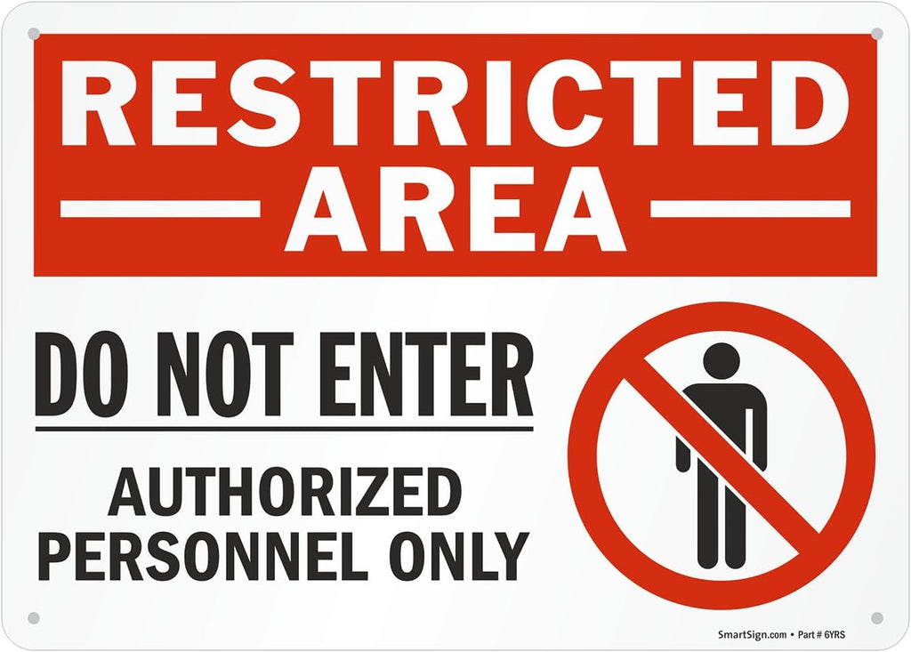 SmartSign 10 X 14 Inch "Restricted Area - Do Not Enter, Authorized Per ...